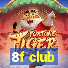 8f club