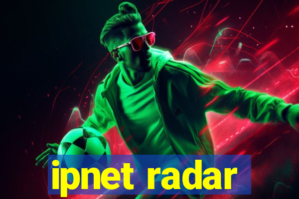 ipnet radar