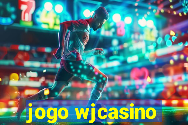 jogo wjcasino