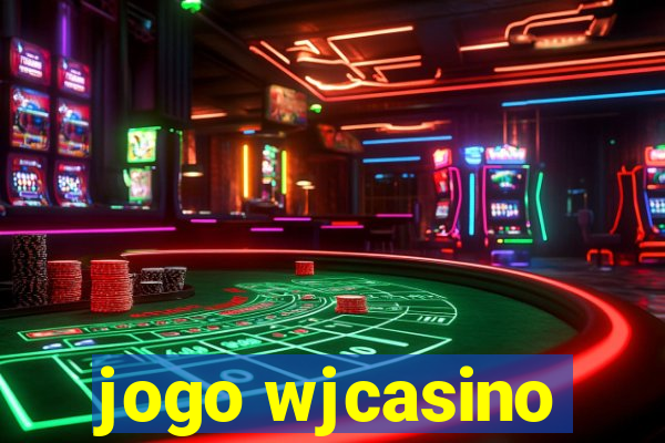 jogo wjcasino