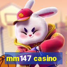 mm147 casino