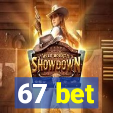 67 bet