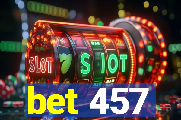 bet 457