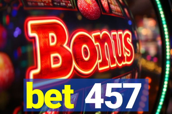 bet 457