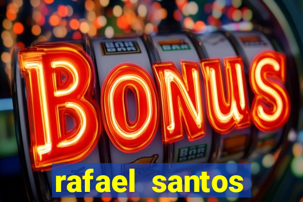 rafael santos uniduni t