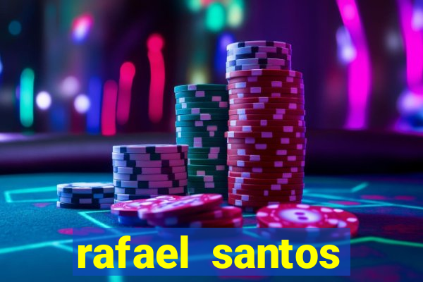 rafael santos uniduni t