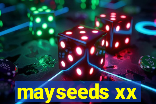 mayseeds xx