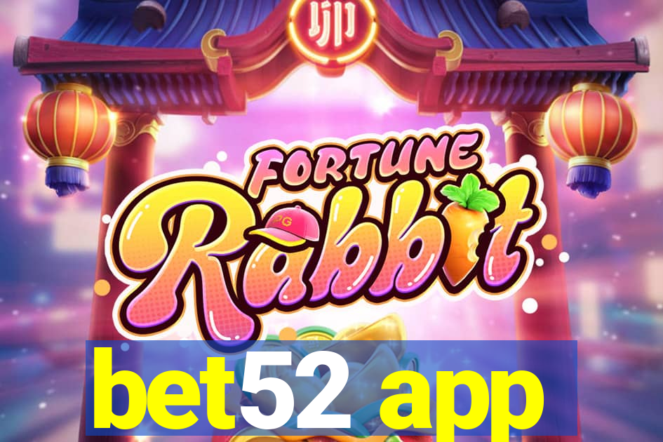 bet52 app