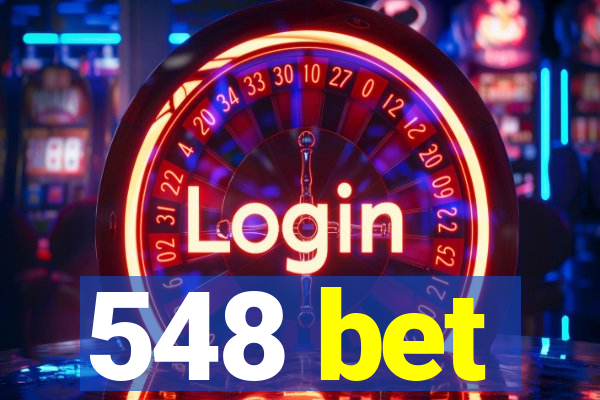 548 bet