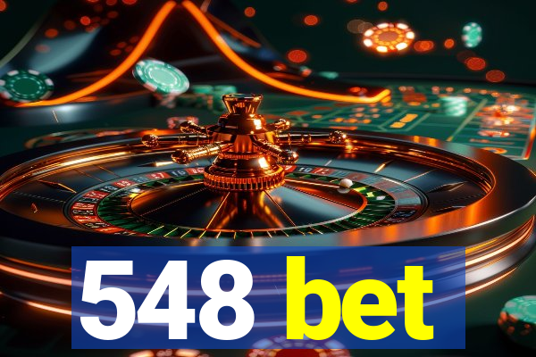 548 bet