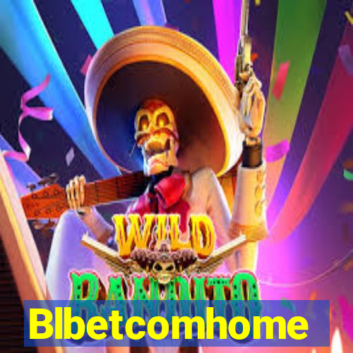 Blbetcomhome