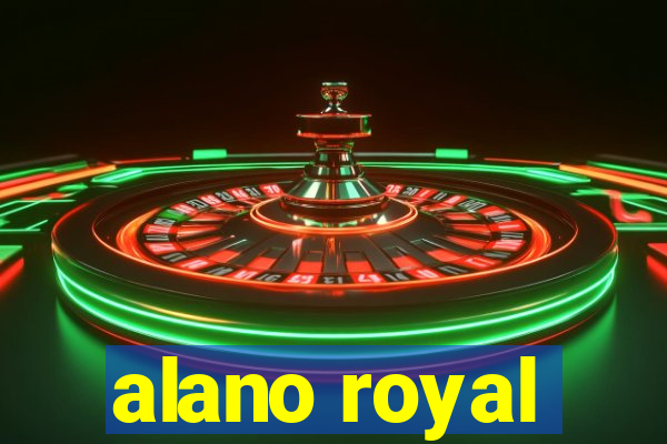 alano royal