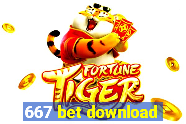 667 bet download