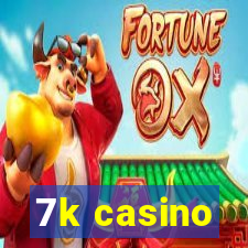 7k casino