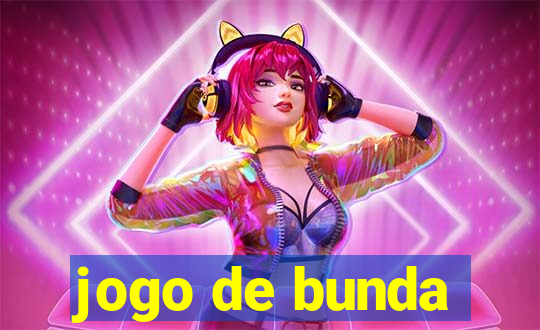 jogo de bunda