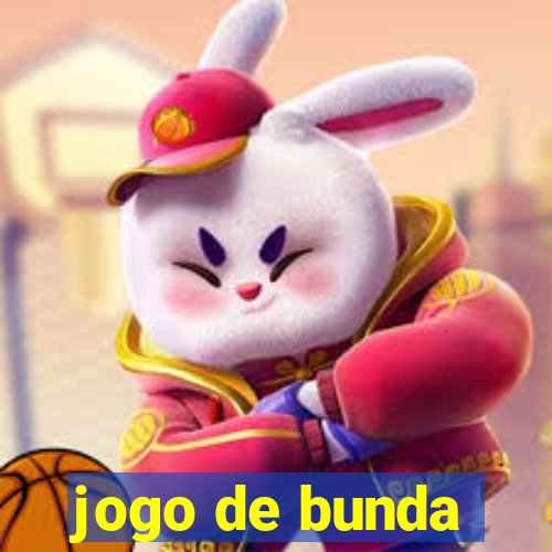 jogo de bunda