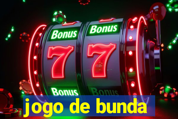 jogo de bunda