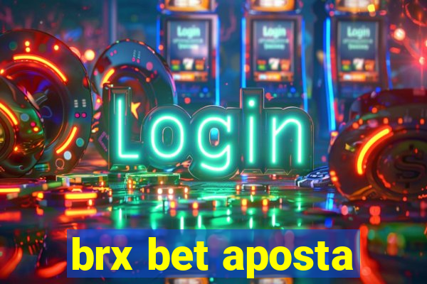 brx bet aposta