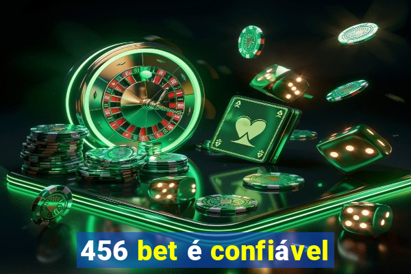 456 bet é confiável