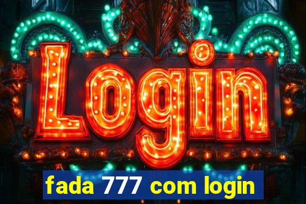 fada 777 com login