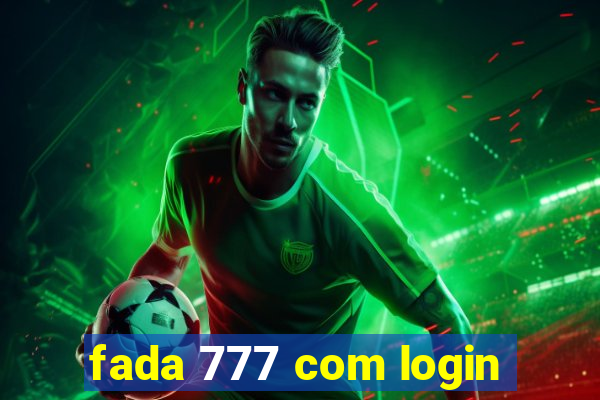 fada 777 com login