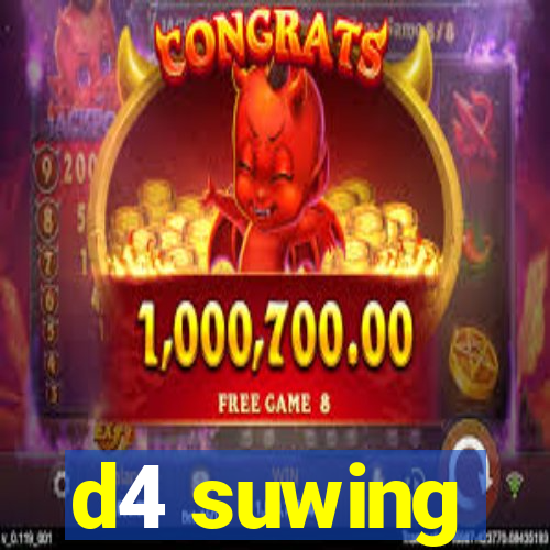 d4 suwing