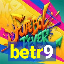 betr9