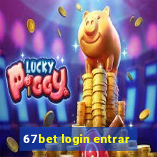 67bet login entrar