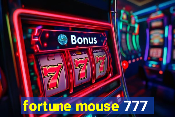 fortune mouse 777