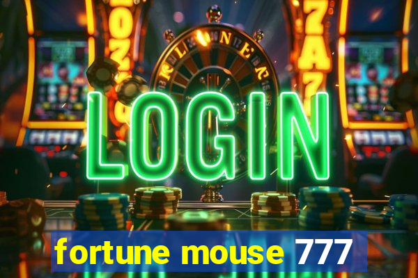 fortune mouse 777