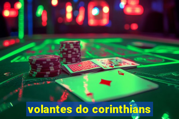 volantes do corinthians