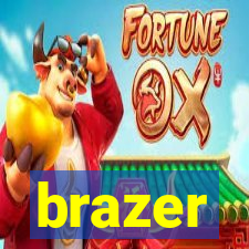 brazer