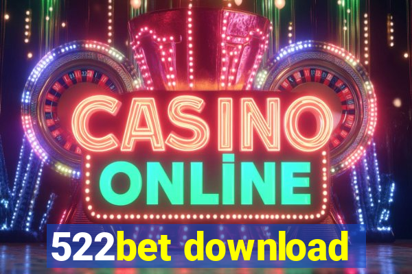 522bet download