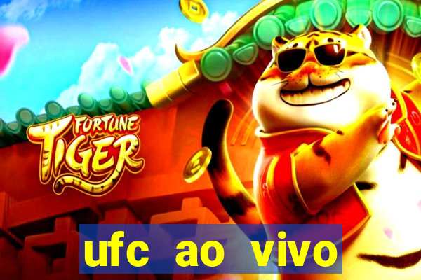 ufc ao vivo assistir online