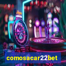 comosacar22bet