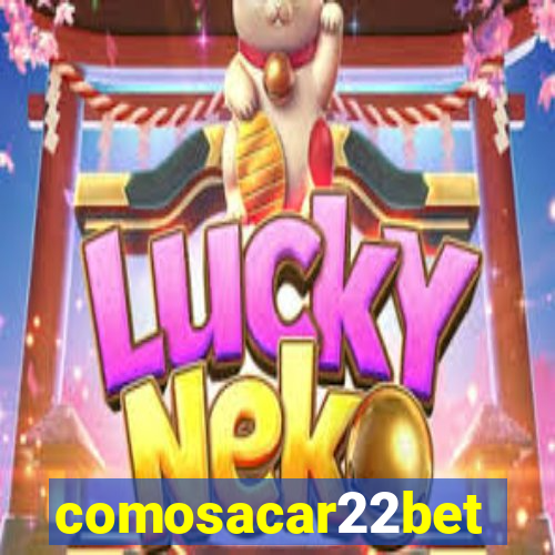 comosacar22bet