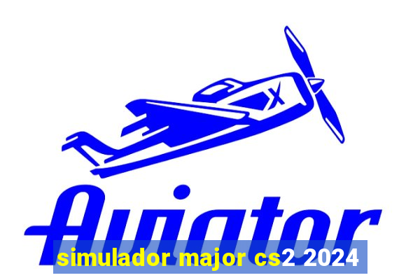 simulador major cs2 2024