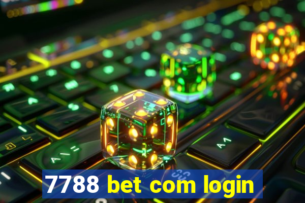 7788 bet com login