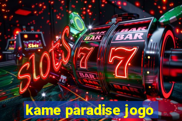 kame paradise jogo