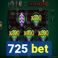 725 bet