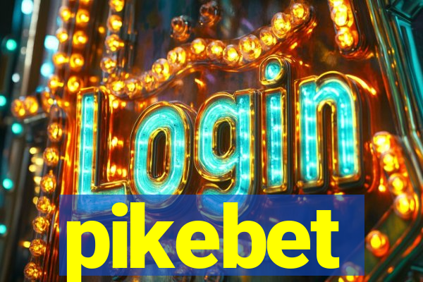 pikebet