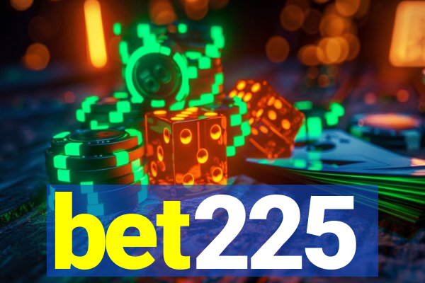 bet225