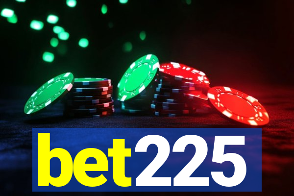 bet225