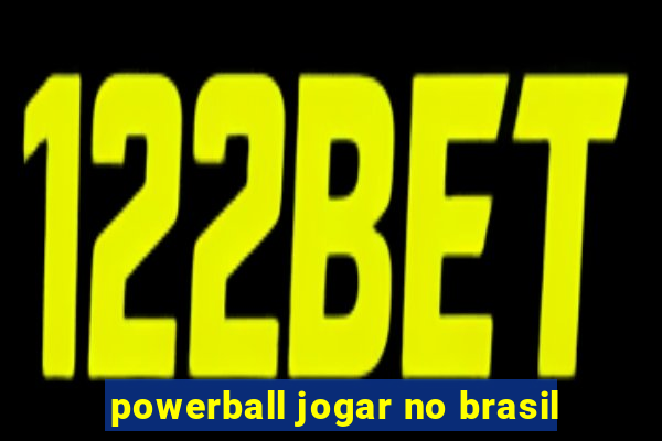 powerball jogar no brasil