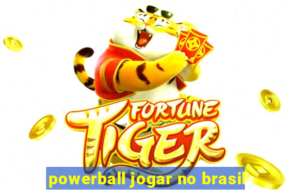 powerball jogar no brasil