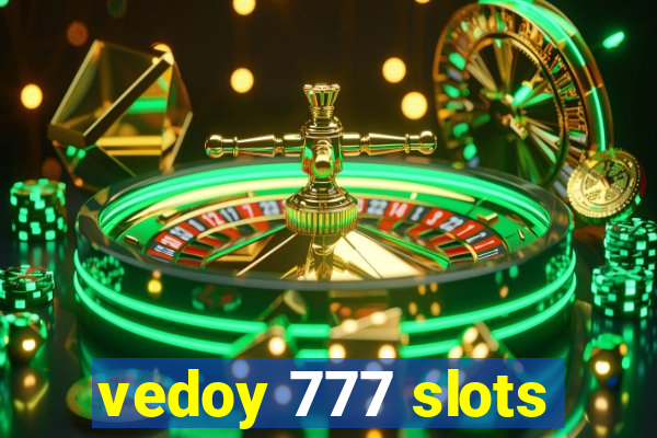 vedoy 777 slots