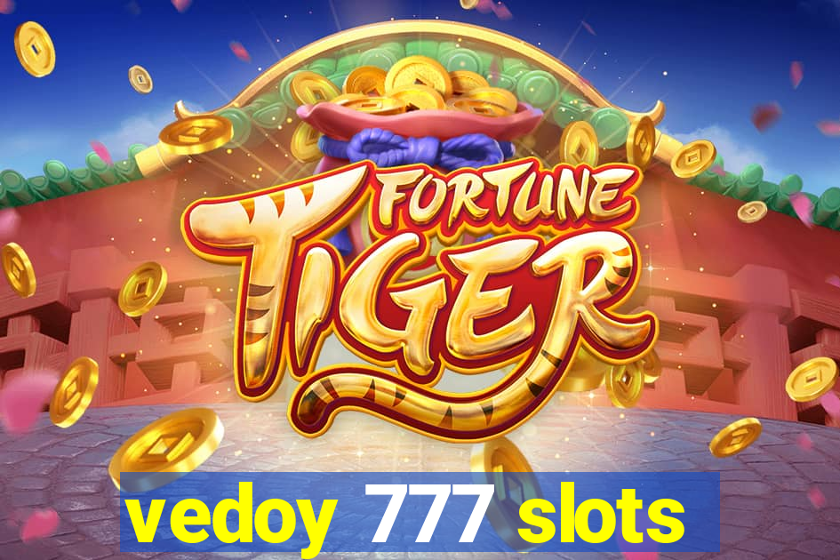 vedoy 777 slots