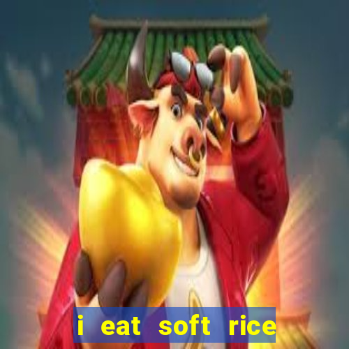 i eat soft rice in another world pt br cap 1