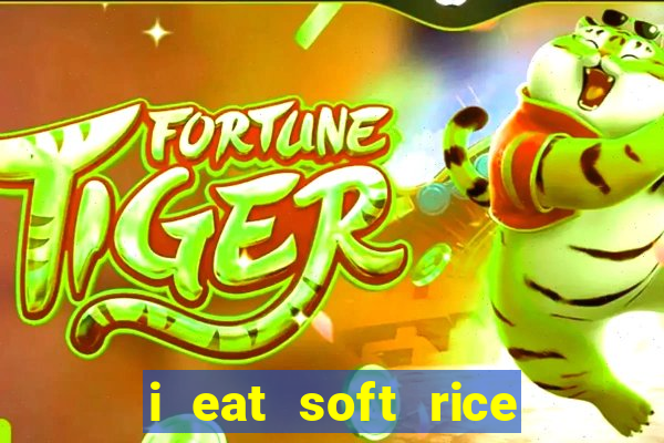 i eat soft rice in another world pt br cap 1