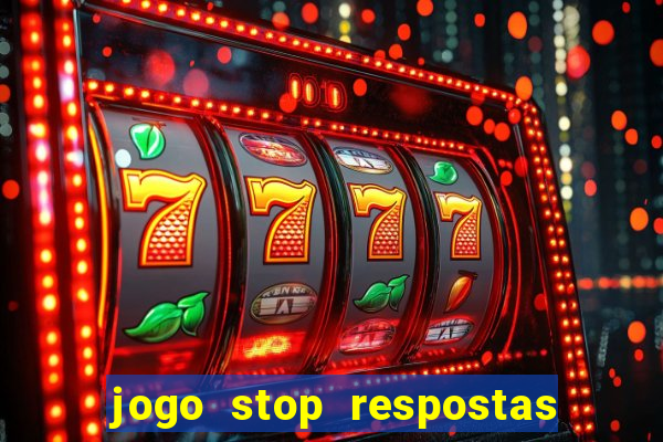 jogo stop respostas de a a z